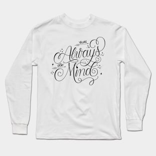 Always on my Mind Long Sleeve T-Shirt